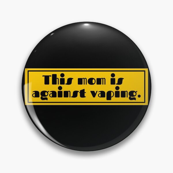 Item preview, This Mom Is Against Vaping designed and sold by Shop signer.