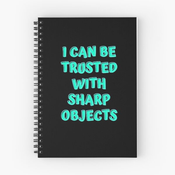 Item preview,   I can be trusted with sharp objects designed and sold by PacePoint.