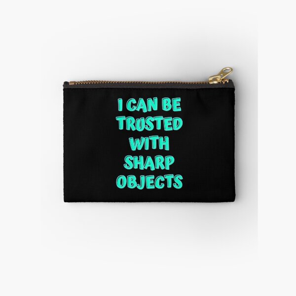 Item preview,   I can be trusted with sharp objects designed and sold by PacePoint.