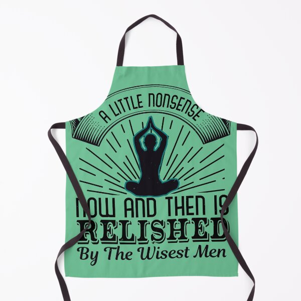 Item preview, A Little Nonsense Now And Then Is Relished By The Wisest Men designed and sold by Rockopolys.