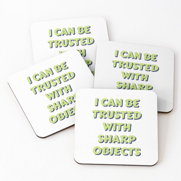 Item preview, I can be trusted with sharp objects designed and sold by PacePoint.