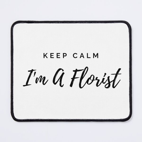 Item preview, Keep Calm I'm A Florist  designed and sold by Queen City  Craftworks.