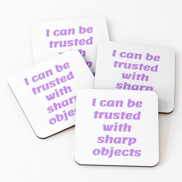 Item preview,  I can be trusted with sharp objects designed and sold by PacePoint.