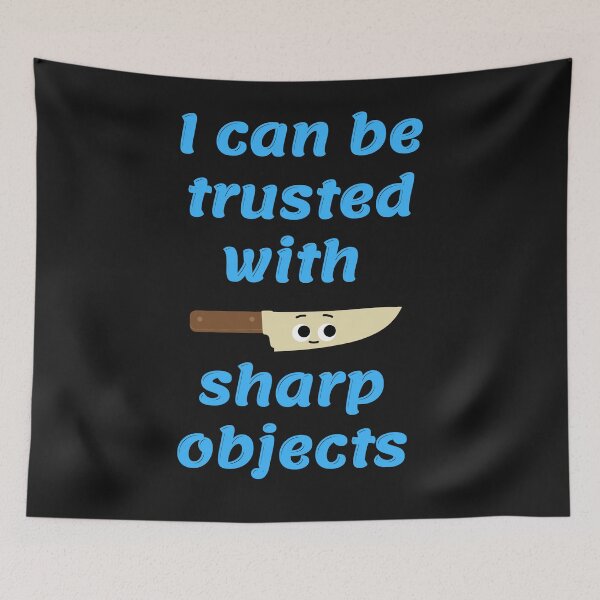 Item preview, I can be trusted with sharp objects designed and sold by PacePoint.
