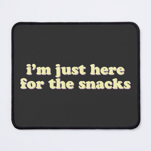 Item preview, I'm just here for the snacks designed and sold by uncommonoath.