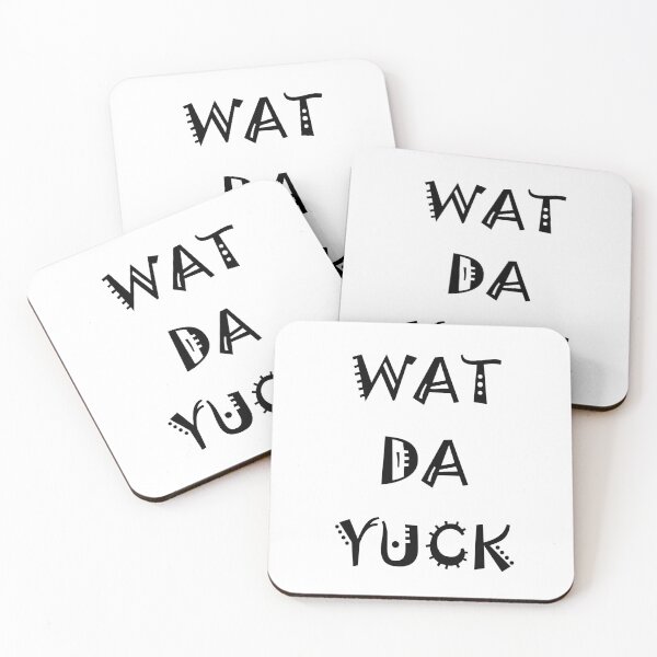 Item preview, Wat Da Yuck designed and sold by Lazy Dad Creations.