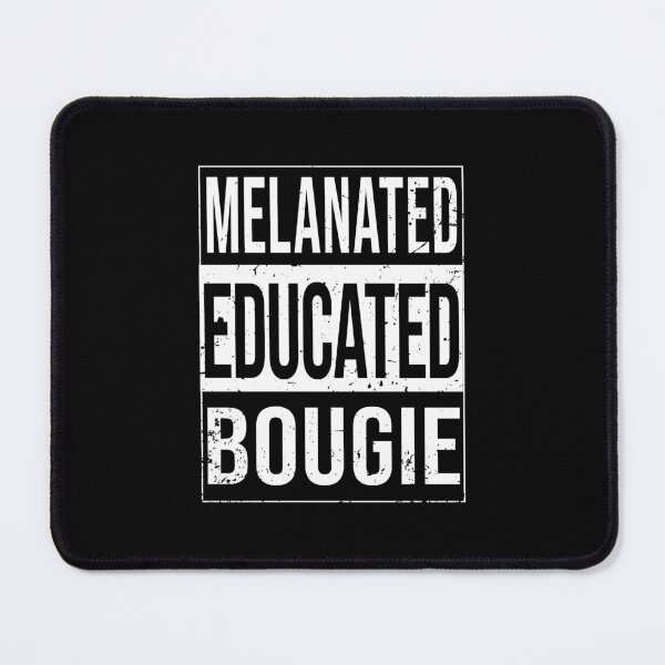Item preview, Melanated Educated Bougie Proud To be African American Queen designed and sold by Zulfiqqar.