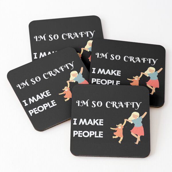 Item preview, I'M So Crafty I Make People designed and sold by JOY STORE 45.