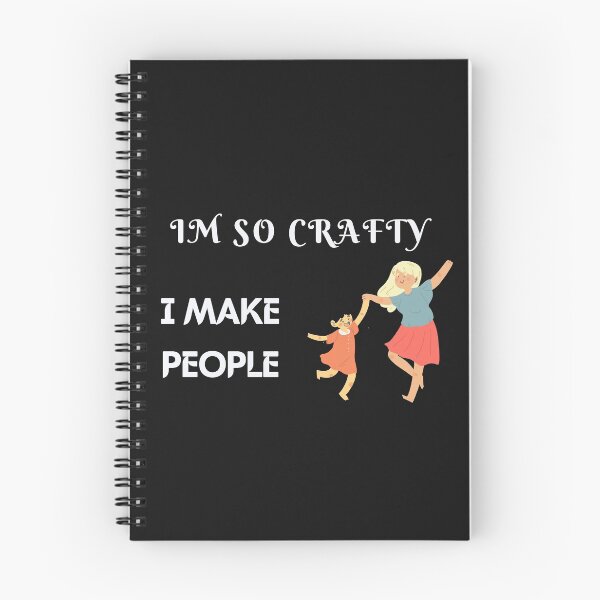 Item preview, I'M So Crafty I Make People designed and sold by JOY STORE 45.