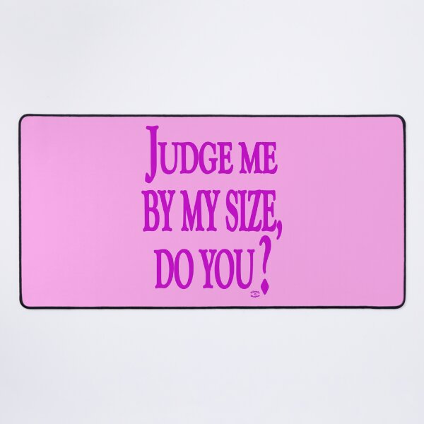 Item preview, Judge Me By My Size Do You? in Pink by Orikall designed and sold by HippieWorks.