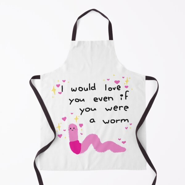 Item preview, I would love you even if you were a worm adorable Valentine's design designed and sold by shnanogans.