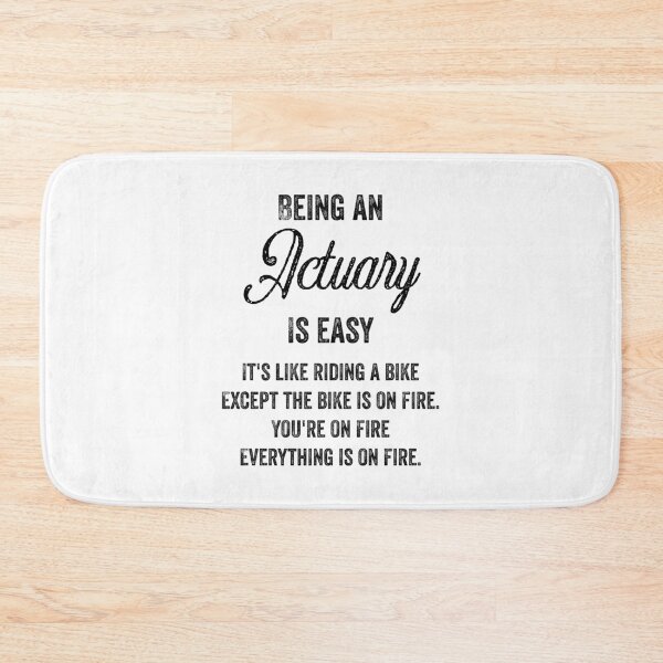 Item preview, Being An Actuary Is Easy - Funny Actuary Quotes Gifts For Actuaries designed and sold by ferdaousseshop.