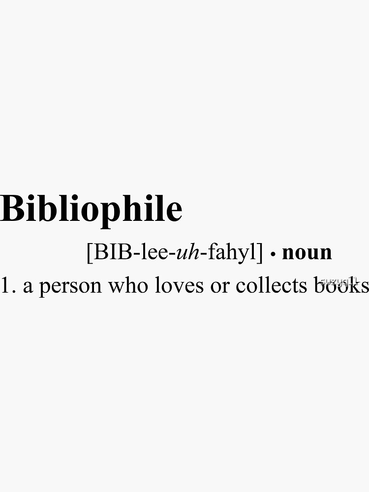 "Bibliophile Definition" Sticker by suzyq11 | Redbubble