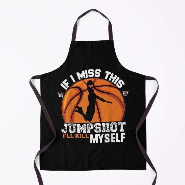Item preview, If I Miss This Jumpshot I_ll Kill Myself designed and sold by JenniferLecher.