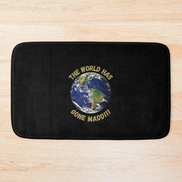 Item preview, The world has gone madd designed and sold by Vicente Saenz jr.