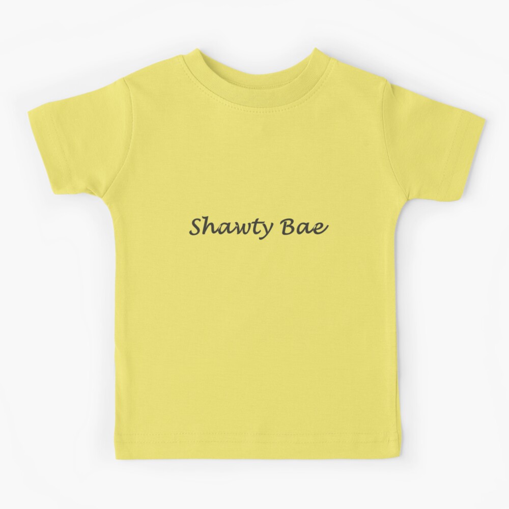 Shawty Bae Merch Shawty Motivational Shirt