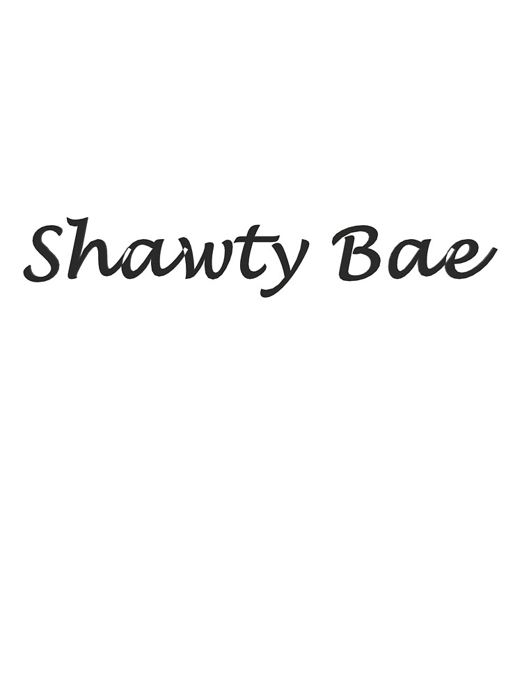 Shawty Bae 