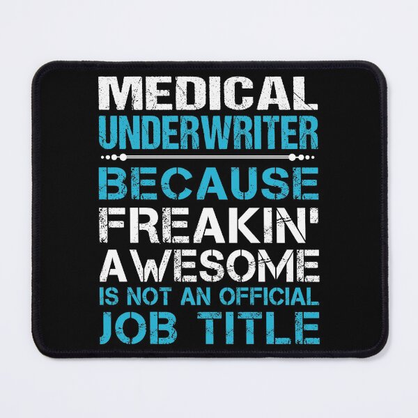 Item preview, Medical Underwriter T Shirt - Freaking Awesome Job Gift Item Tee designed and sold by oetate4774.