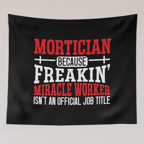 Item preview, Mortician Funeral Worker Last Responder Orbituary Funeral designed and sold by LemmikkiBadley.