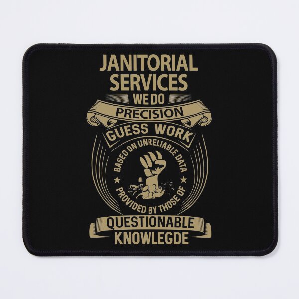 Item preview, Janitorial Services T Shirt - We Do Precision Job Gift Item Tee designed and sold by paneczkopat.