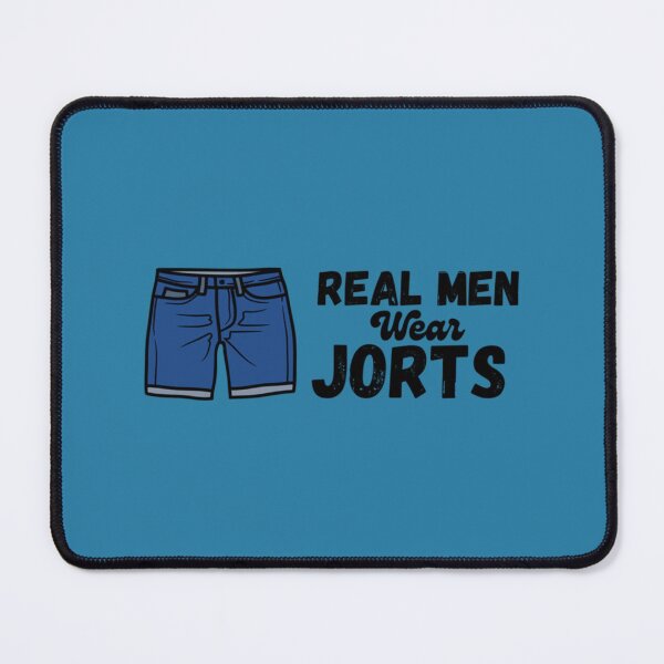 Item preview, Real Men Wear Jorts       designed and sold by SNKRFREAK.