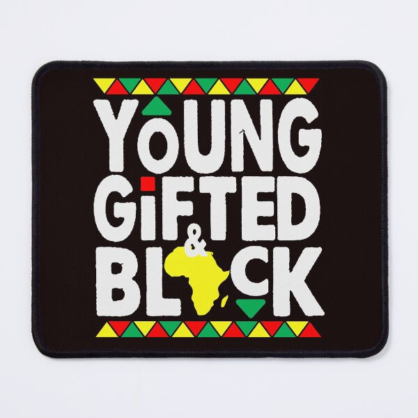 Item preview, Young GIfted Black designed and sold by BrianWilburn.