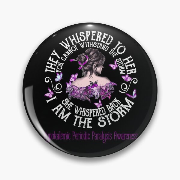 Item preview, Women Hypokalemic Periodic Paralysis Warrior I Am The Storm designed and sold by Grooffos.