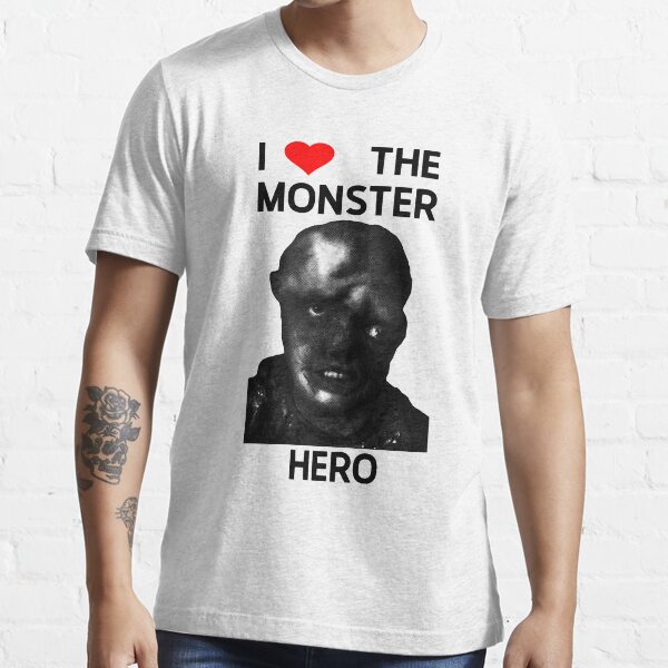 i love the monster hero shirt