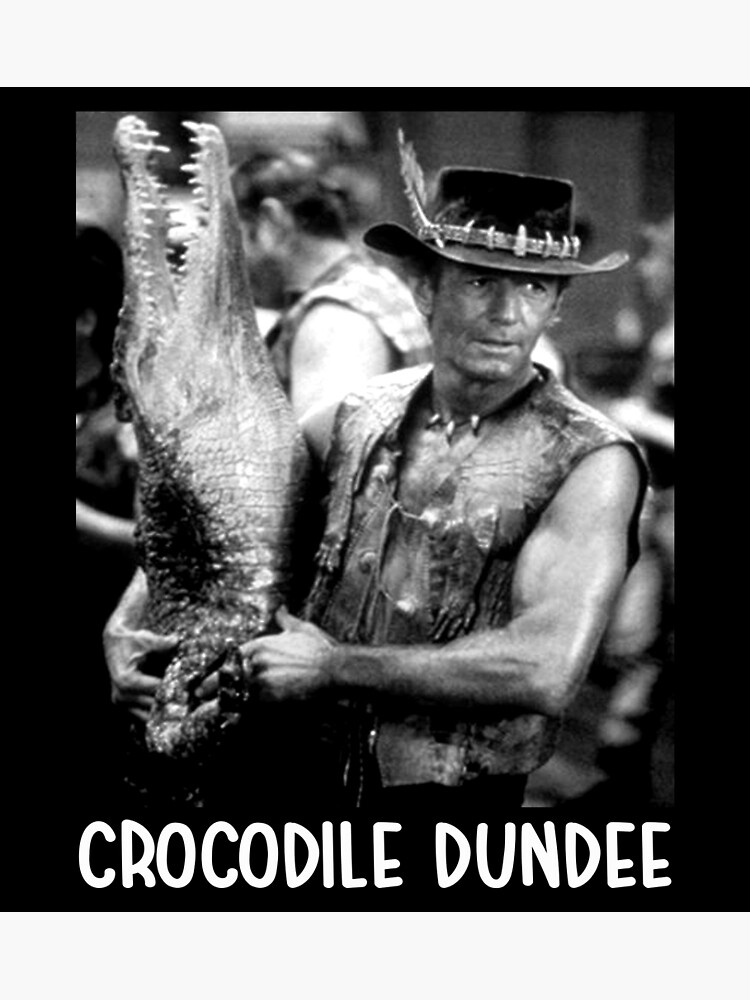 "Crocodile Dundee poster character vintage film" Poster by ButlerAngela
