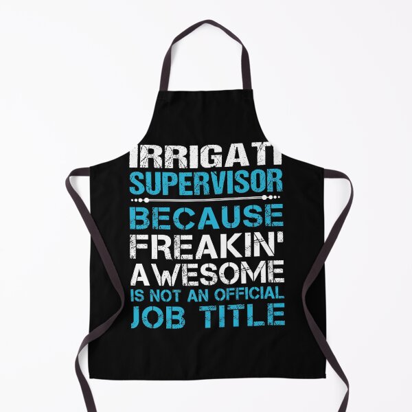 Item preview, Irrigati Supervisor T Shirt - Freaking Awesome Job Gift Item Tee designed and sold by oetate4774.