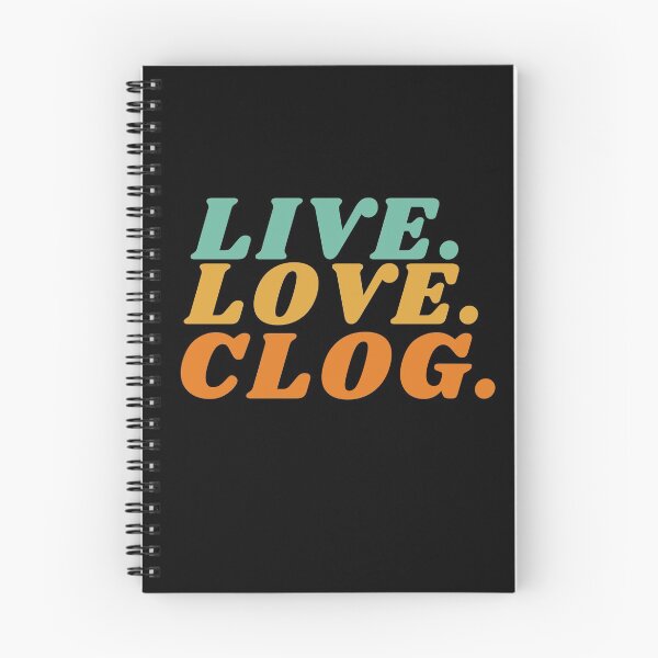 Item preview, Live. Love. Clog. designed and sold by SherylThomas223.