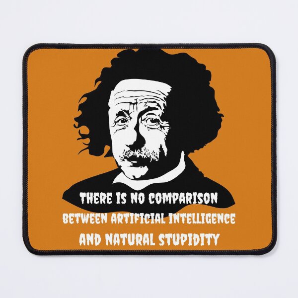 Item preview, Artificial Inteligence is no match for natural stupidity designed and sold by outlaw70.