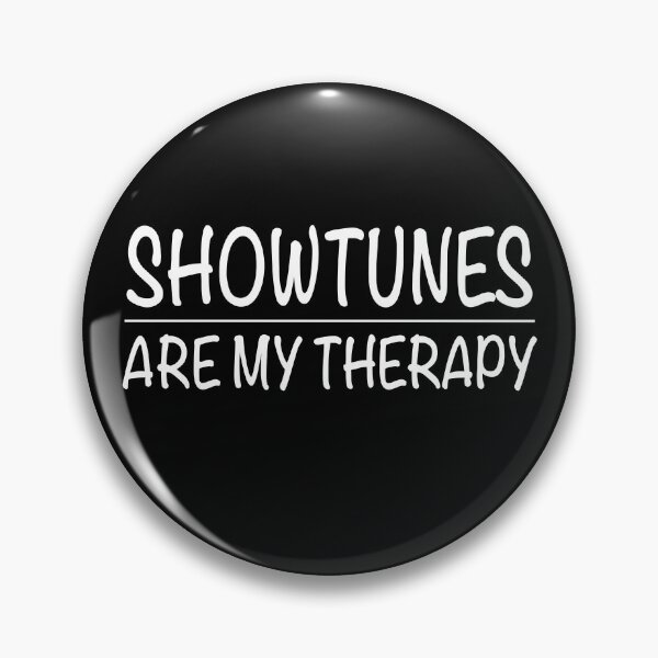 Item preview, Showtunes are my Therapy - Theatre Love designed and sold by NadyaCC.