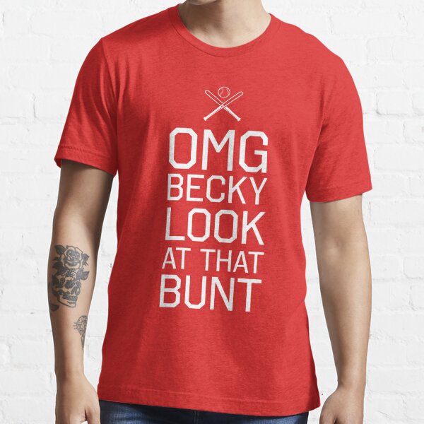 Baseball OMG Becky Look at That Bunt..Funny Heather Grey Unisex