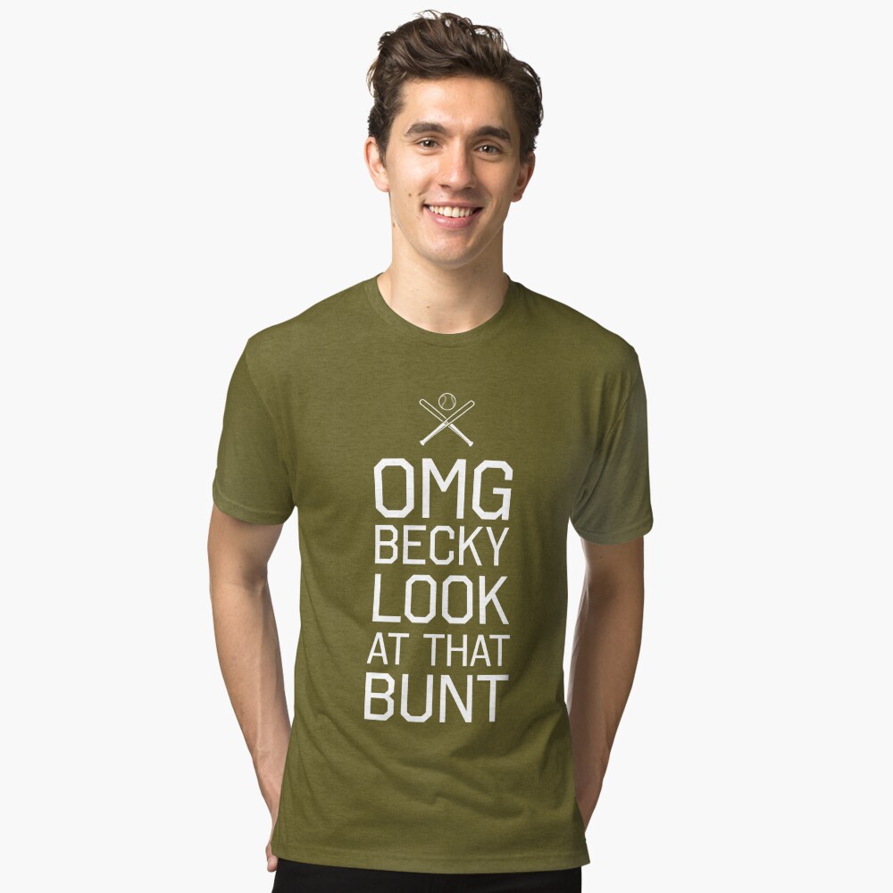 Baseball OMG Becky Look at That Bunt..Funny Heather Grey Unisex Tri