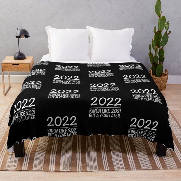 Item preview, 2022 - Kinda Like 2021, but a Year Later designed and sold by NadyaCC.