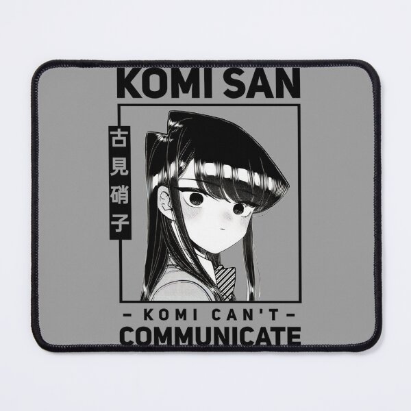 Item preview, Komi Can_t Communicate - Komi San      designed and sold by ZTRBLLCUS.