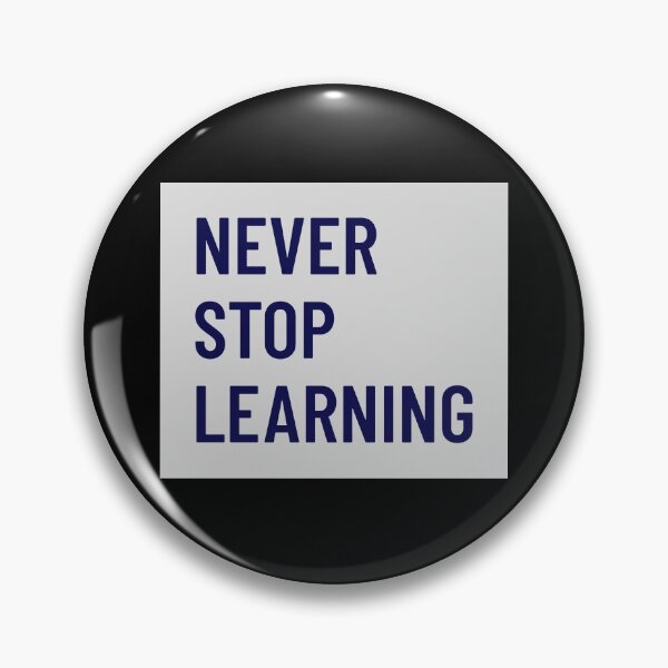 Item preview, Never Stop Learning designed and sold by designlee.