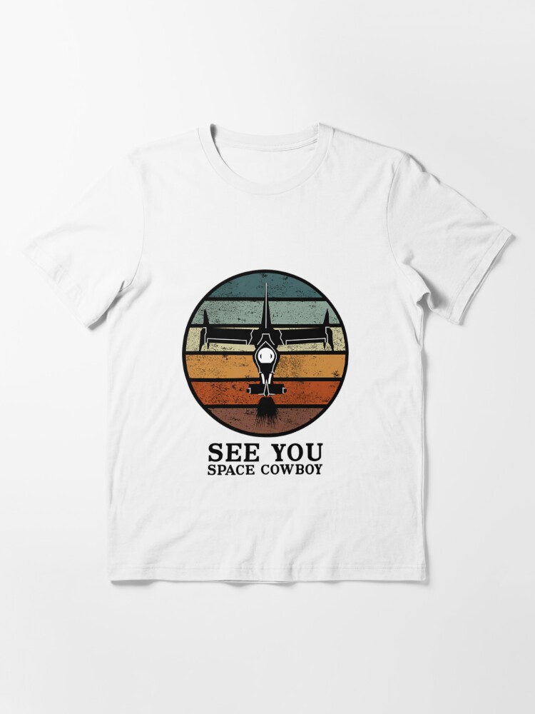 Cowboy Bebop T-ShirtSee You Space Cowboy