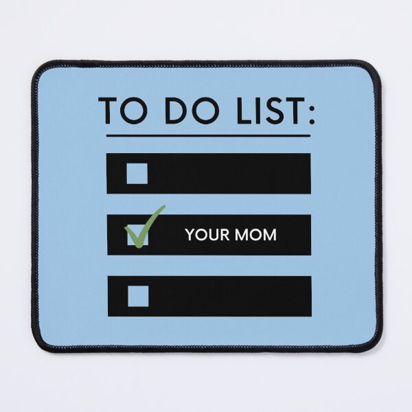 Item preview, TO DO LIST: YOUR MOM designed and sold by successmom.