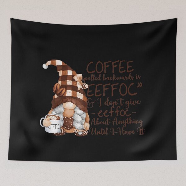 Item preview, Coffee Spelled Backwards Is Eeffoc Funny Coffee Gnome designed and sold by jasiahsophie64.