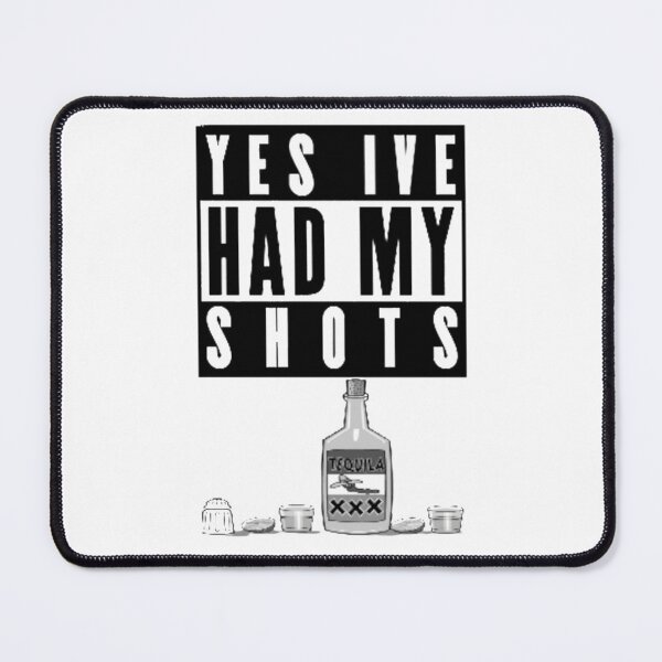 Item preview, YES IVE HAD MY SHOTS designed and sold by RENAGADE4LYF.