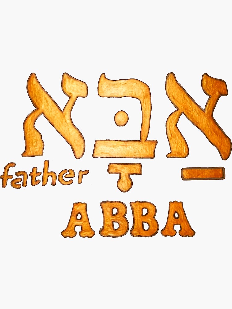 ABBA,  FATHER GOD! by jaynna