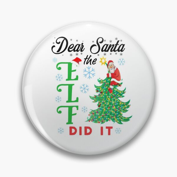 Item preview, Dear Santa the Elf did it. designed and sold by Umiska.