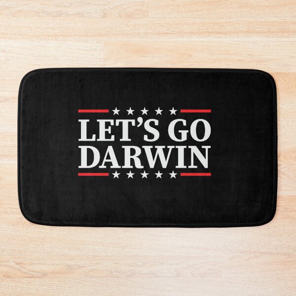Item preview, Lets Go Darwin Funny Sarcastic Quote designed and sold by OutLoudDesigns.