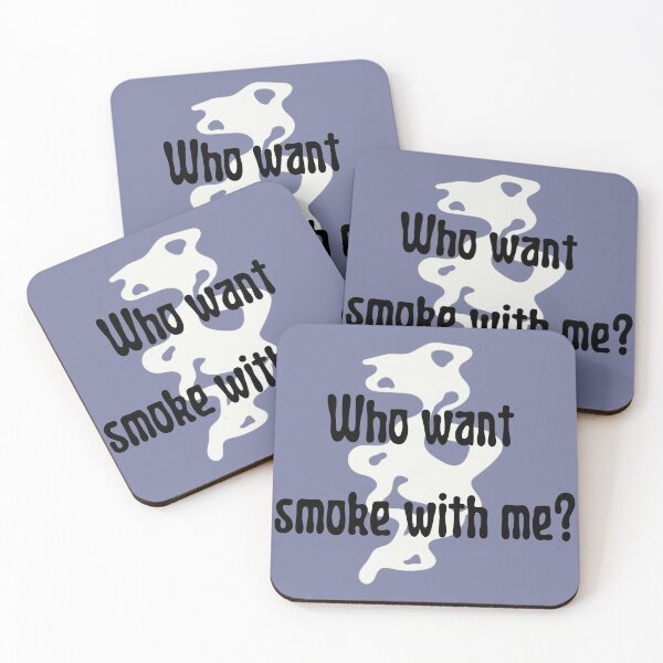 Item preview, Who want smoke with me? designed and sold by dejanerio.