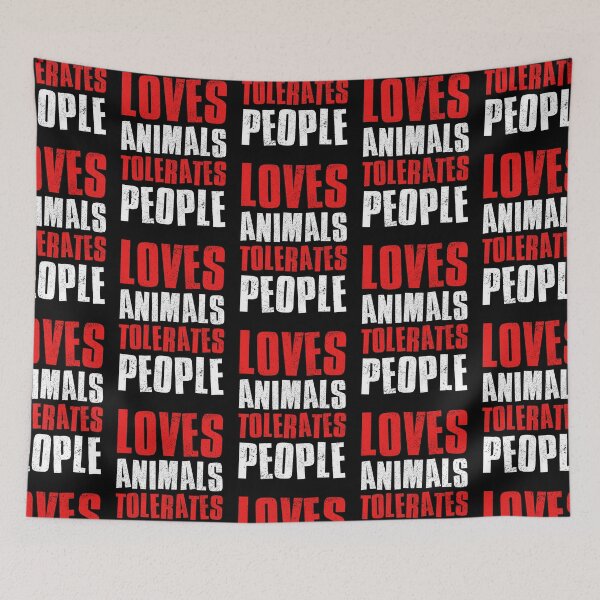 Item preview, Loves Animals Tolerates People designed and sold by FNStuff.