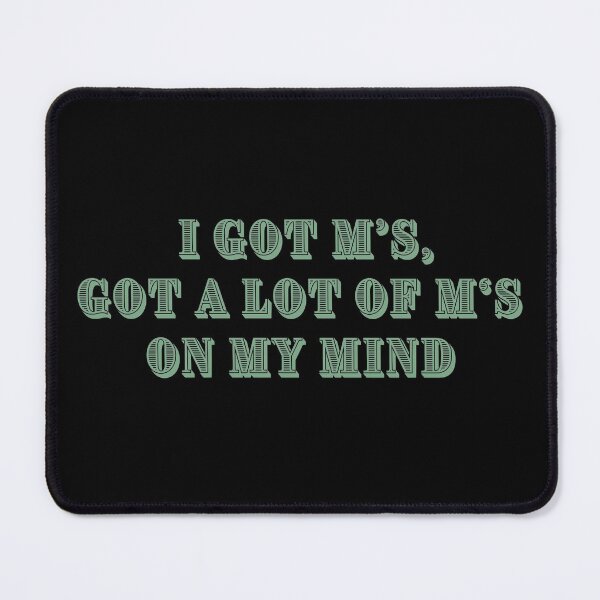 Item preview, I got Ms on my mind designed and sold by dejanerio.