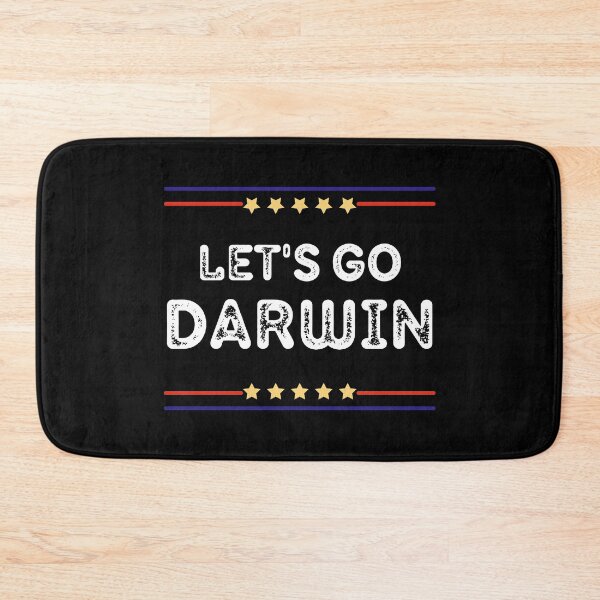 Item preview, Lets Go Darwin Funny Sarcastic Quote designed and sold by OutLoudDesigns.