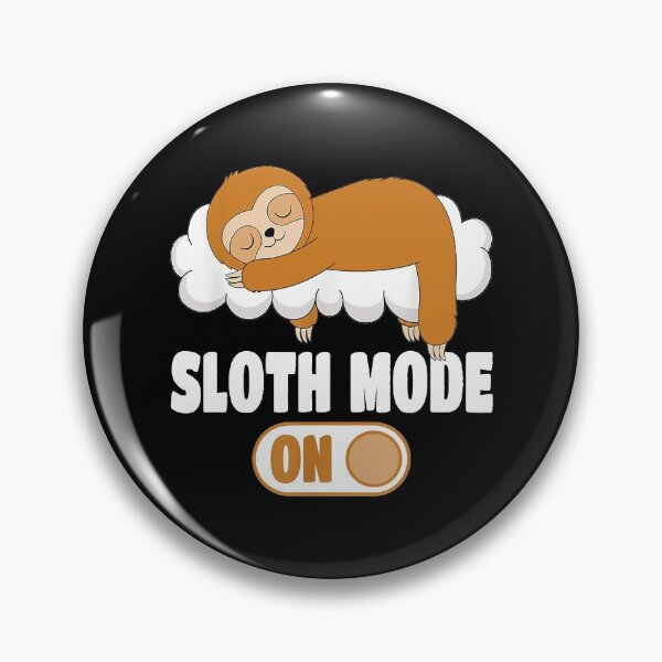 Item preview, Sloth Mode On funny Sloth Sleeping  designed and sold by andrewbrian.